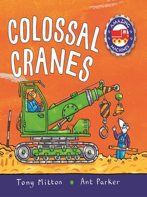 cover image of Amazing Machines Colossal Cranes